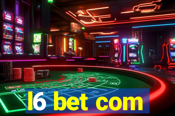 l6 bet com